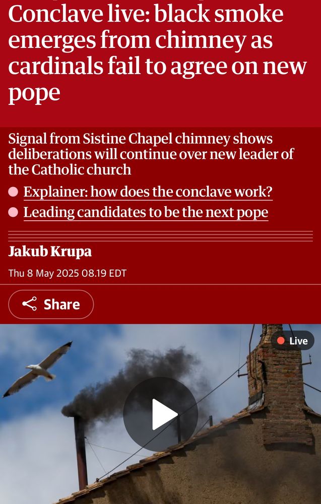 screenshot of a news article with a headline: “Conclave live: black smoke emerges from chimney as cardinals fail to agree on new pope” And a video still of thick black smoke coming out of the Sistine Chapel chimney