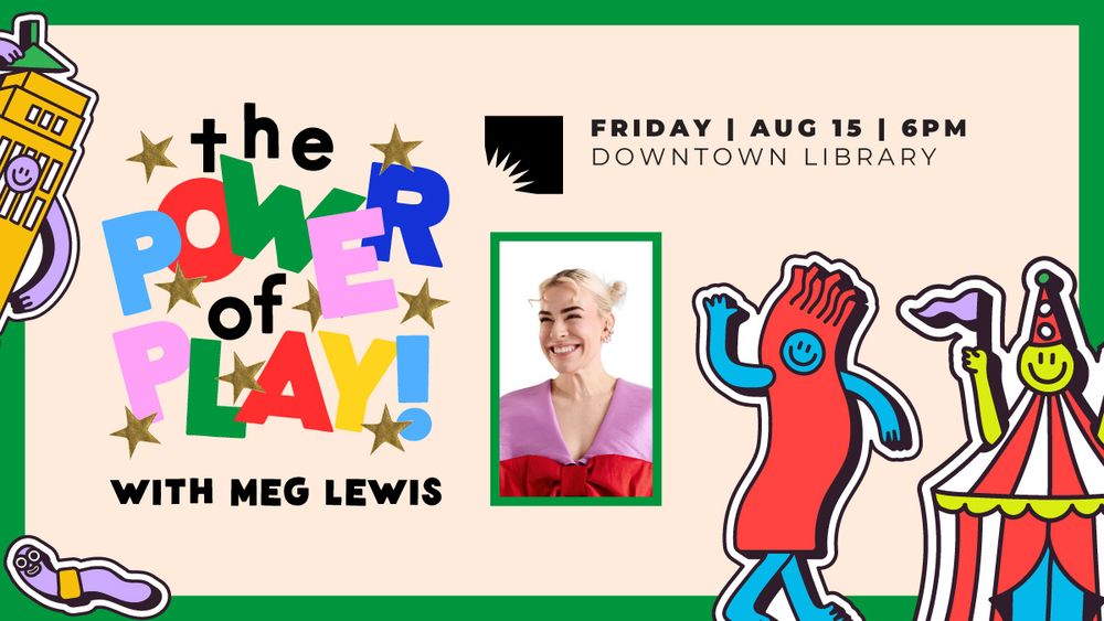 A tan promo graphic with a green border featuring a photo of 2025 Summer Game artist Meg Lewis and some of her characters. Playful text displays the title and details for an upcoming event at AADL.