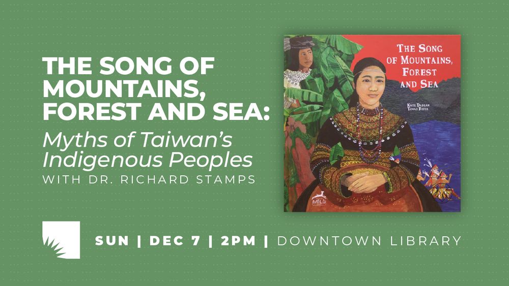 Promotional image for an upcoming author event featuring Dr. Richard Stamps, on December 7th at 2 PM at the Downtown Library. Includes a photo of The Song of Mountains, Forest and Sea, on a green background with bold, white text.