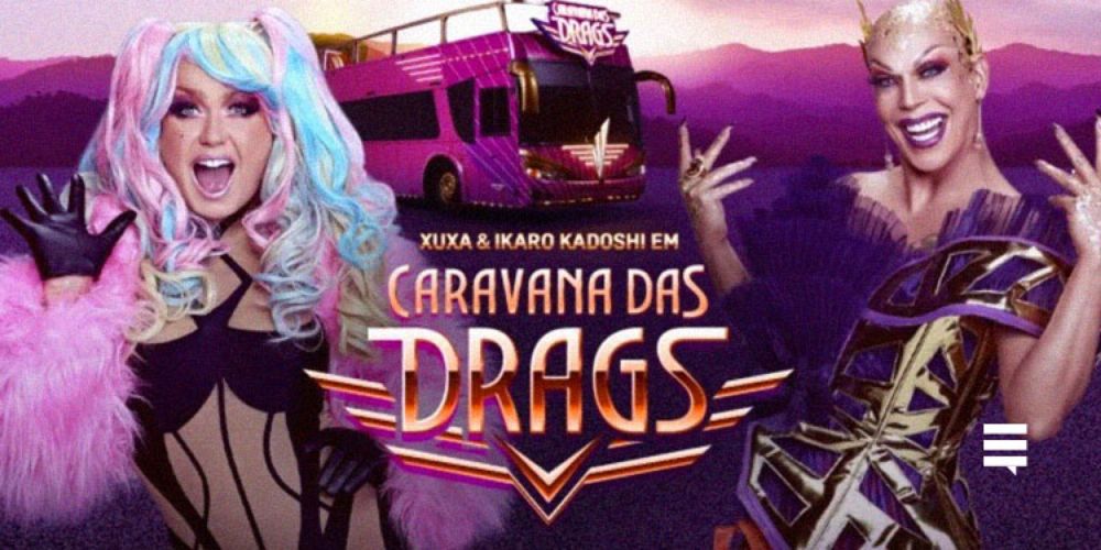 'Caravana das Drags' brilha quando aposta na brasilidade - Televisão | Escotilha