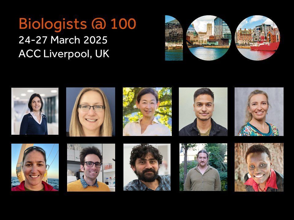 Biologists @ 100
24-27 March 2025
ACC Liverpool, UK

Headshots of 10 different speakers from the Biologists @ 100 conference. 