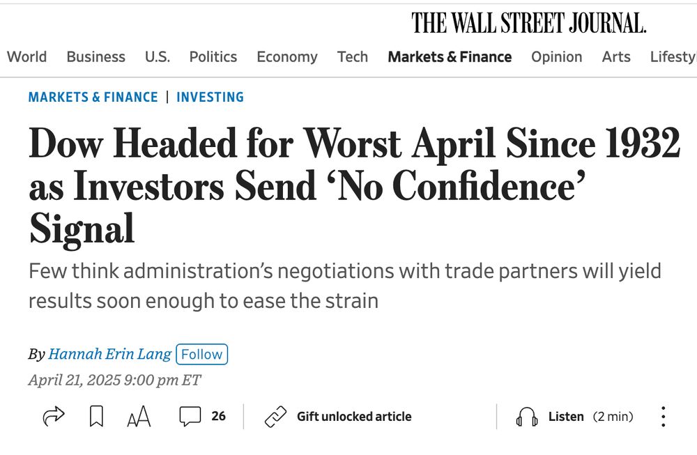 Screenshot of a Wall Street Journal headline. Text reads, "Dow Headed for Worst April Since 1932 as Investors Send 'No Confidence' Signal. Few think administration's negotiations with trade partners will yield results soon enough to ease the strain." 