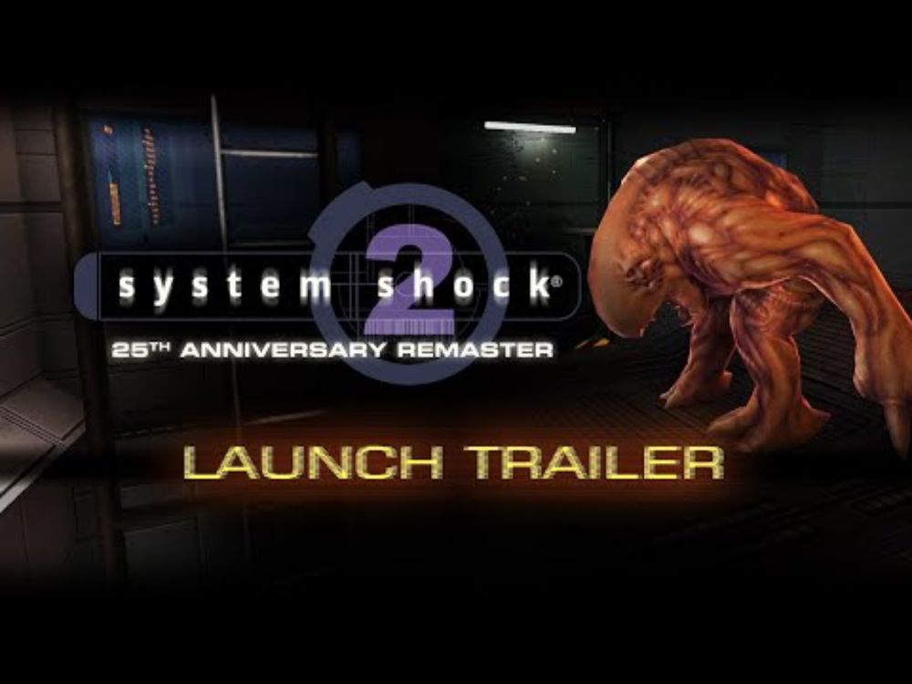 System Shock 2: 25th Anniversary Remaster - Launch Trailer | Nightdive Studios