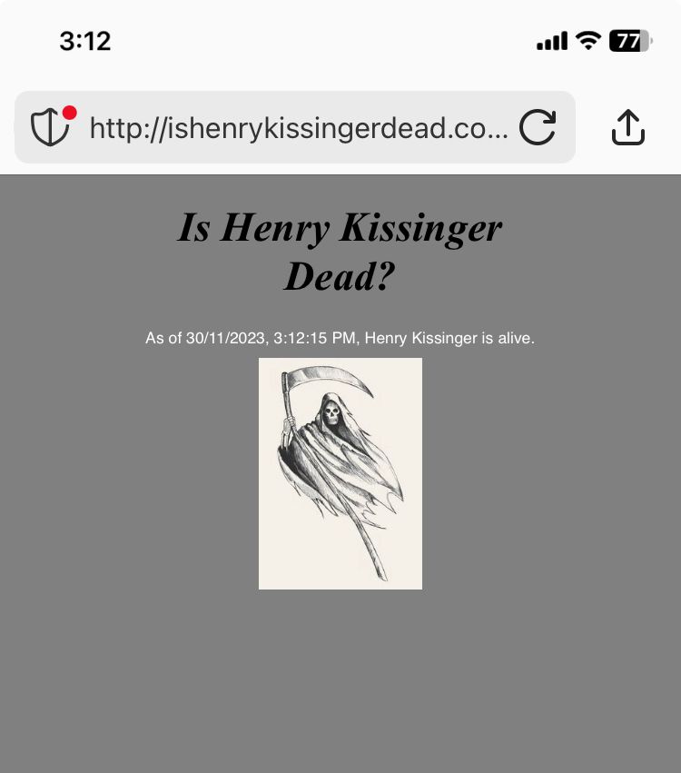 A screenshot from website is Henry Kissinger dead .com incorrectly stating that he is still alive.