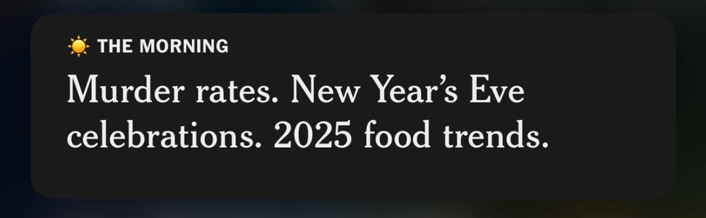 ☀️THE MORNING
Murder rates. New Year's Eve celebrations. 2025 food trends.