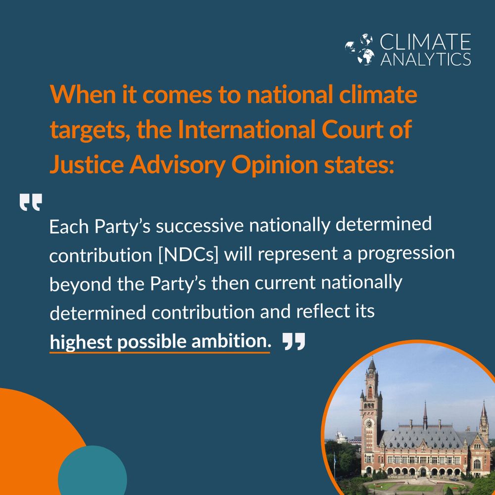 Image displaying quote from the International Court of Justice Advisory Opinion on national climate targets: "Each Party’s successive nationally determined contribution [NDCs] will represent a progression beyond the Party’s then current nationally determined contribution and reflect its 
highest possible ambition."