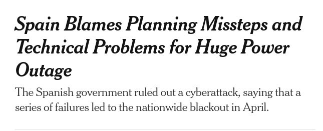 New York Times Headline: Spain Blames Planning Missteps and Technical Problems for Huge Power Outage