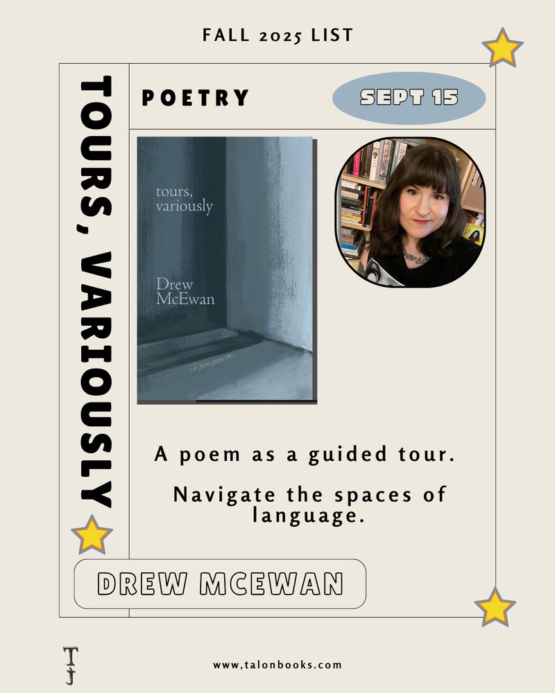 Slide for "tours, variously" by Drew McEwan. This poster features an author photo of Drew and the cover of "tours, variously" and graphically appears like a festival poster crossed with a baseball card.