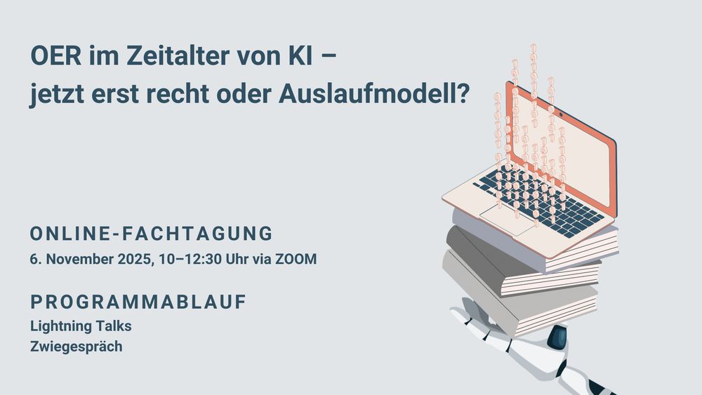 Ein Notebook auf einem Stapel Büchern und eine künstliche Hand mit dem Text OER im Zeitalter von KI – jetzt erst recht oder Auslaufmodell?