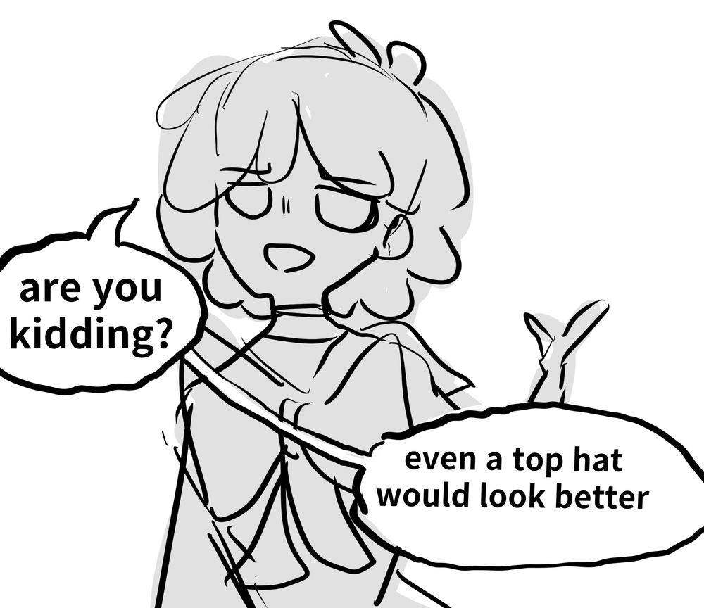 Grim: "Are you kidding? Even a top hat would look better."