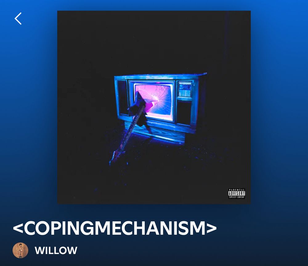 <copingmechanism> album by Willow