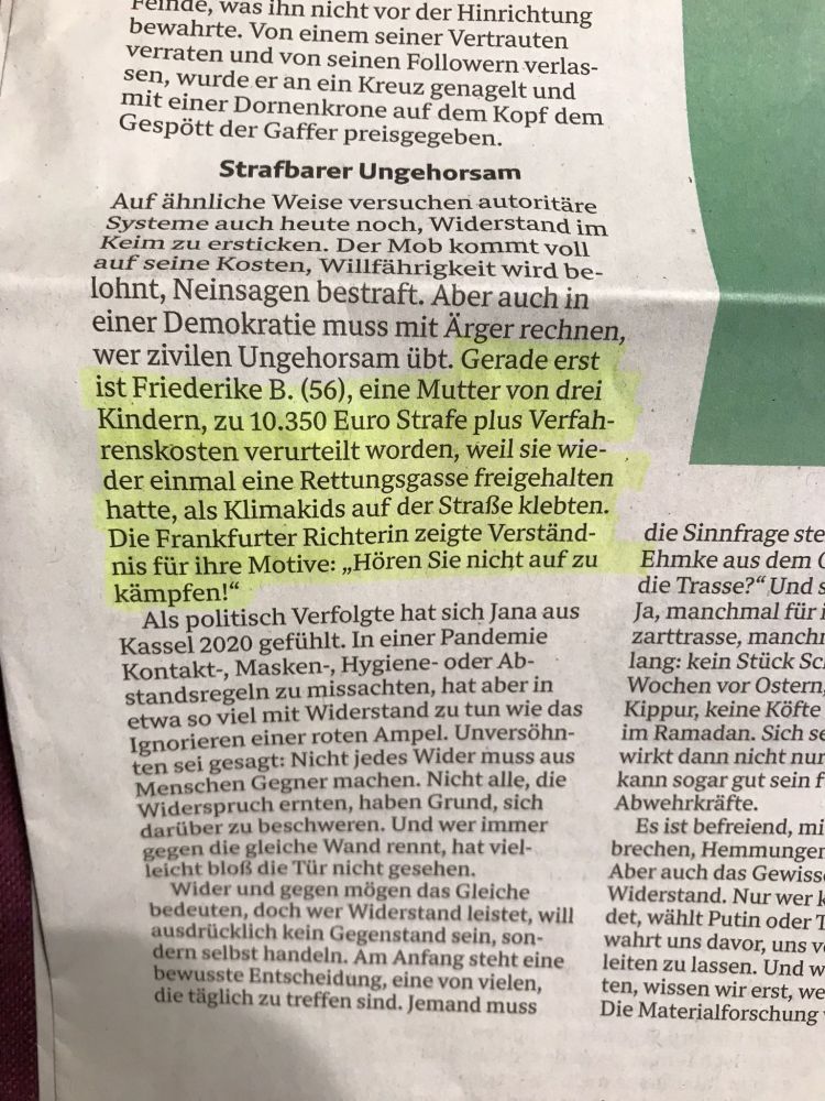 Gerade erst ist Friederike B. (56), eine Mutter von drei Kindern,zu 10 350 Euro Strafeplus Verfahrenskosten verurteilt worden, weil sie wieder einmal eine Rettungsgasse freigehalten hatte, als Klimakids auf der Straße klebten.