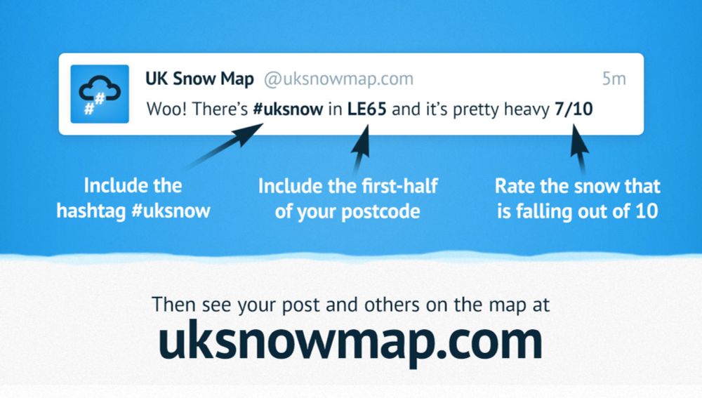 See where it is snowing in the UK right now! UK Snow Map uses #uksnow posts to draw an up-to-the-minute map of where it is currently snowing in the UK.