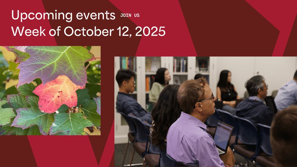 Two-toned crimson background with an image of fall leaves and another of people sitting in chairs listening to a talk. The words, "Upcoming events, week of October 12, 2025" are typeset in white above the images.