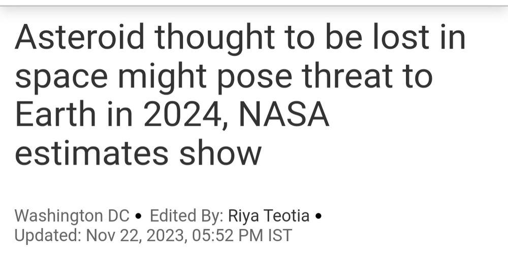 A headline that reads "Asteroid thought to be lost in space might pose threat to Earth in 2024, NASA estimates show"