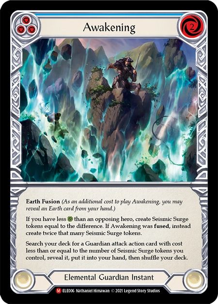 The Flesh and Blood card Awakening, the art depicts the seismic forces shattering the earth with a character stuck on top of one of the breaking pieces. This card is a 2 cost guardian instant with Earth Fusion that makes seismic surge tokens equal to the life differential between you and an opposing hero with more life, and double that many tokens if it is fused. 