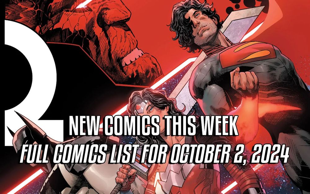 New Comics This Week: Full Comics List For October 2, 2024