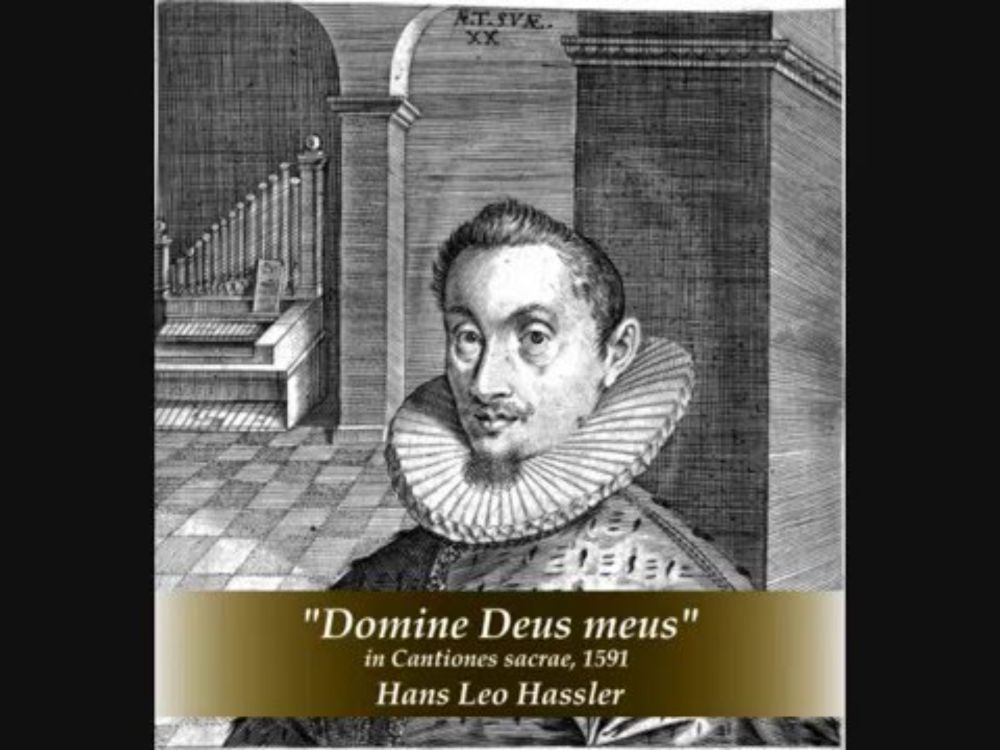 "Domine Deus meus" - Hans Leo Hassler