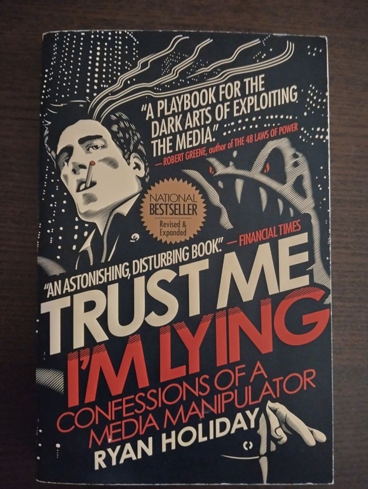 Trust Me, I'm Lying, Ryan Holiday