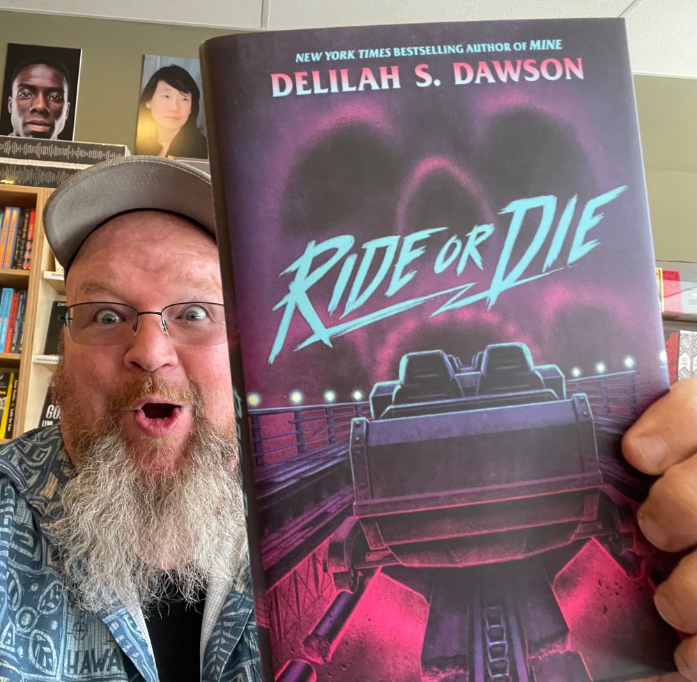 The goofiness continues: me with RIDE OR DIE by Delilah S. Dawson.