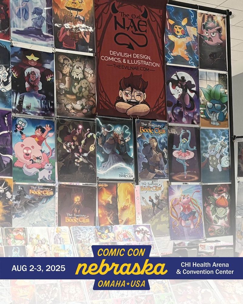 Aug 2-3, 2025 Comic Con Nebraska, Omaha USA, CHI Health Arena & Convention Center

Image - The Evil Nae's artist alley table backdrop. 