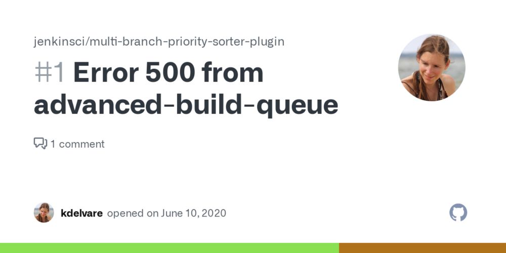 Error 500 from advanced-build-queue · Issue #1 · jenkinsci/multi-branch-priority-sorter-plugin