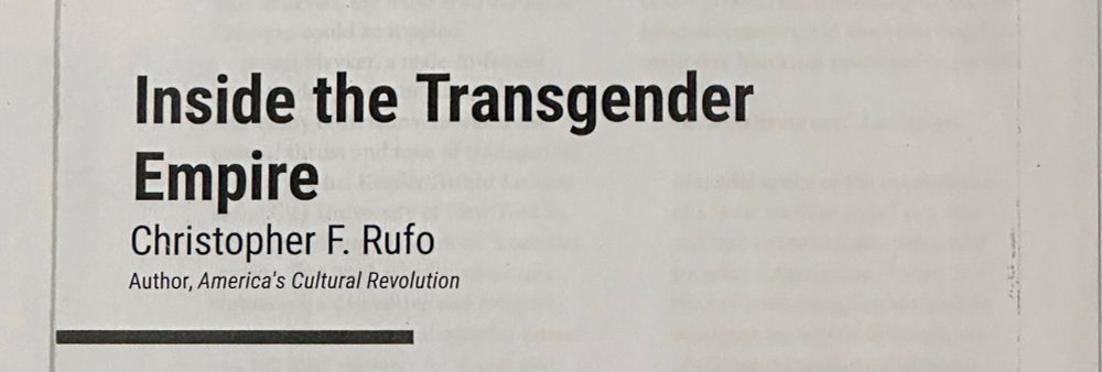 An article title: “Inside the Transgender Empire,” by Christopher F. Rufo