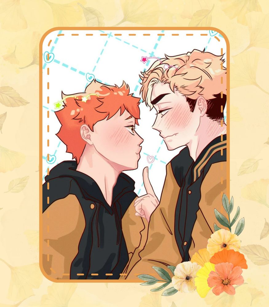 A teaser graphic featuring the same textured background and framed bubble in the middle, with the flower border on the opposite side of the title graphic. The teaser image is a cropped image of Hinata and Atsumu facing each other, their cheeks red. Hinata has his lips pursed, a finger pointing up to his lips as he looks at Atsumu with an unspoken request. Atsumu's eyes are on Hinata's lips, his blush all the way to his neck.