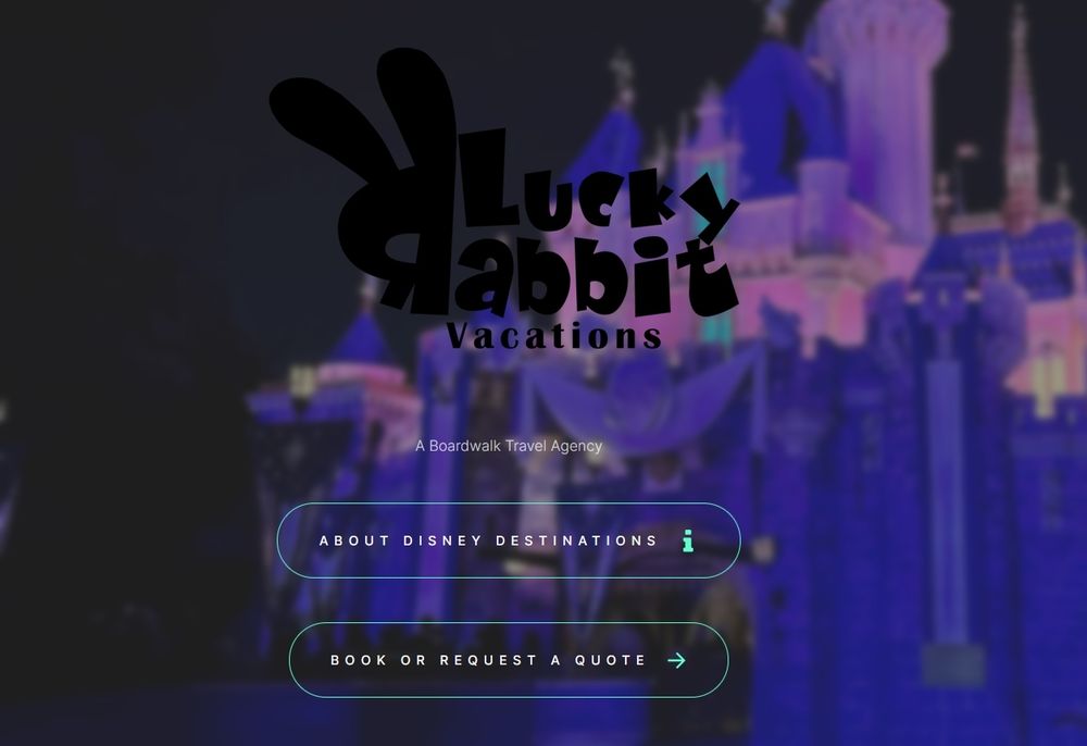Lucky Rabbit Vacations' booking website. Currently under construction and testing. Provides information about Disney destinations, and forms to contact a certified travel planner for booking your travel.