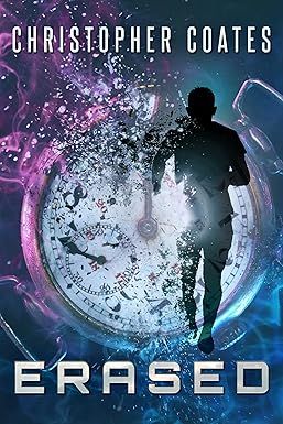 Cover of a sci-fi novel called Erased, by Christopher Coates