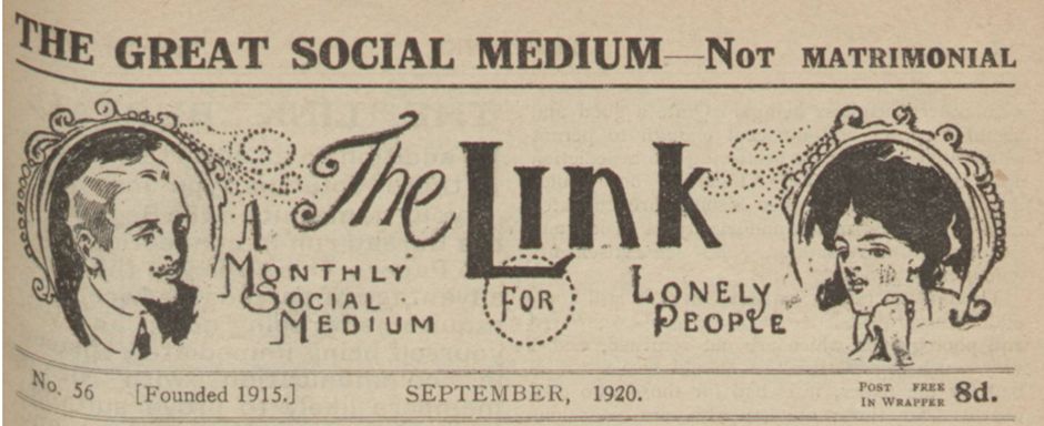 Masthead for The Link, A Monthly Social Medium for Lonely People, illustrated with drawings of a moustachioed gentleman and a young woman. The issue shown is No.56, dated September 1920
