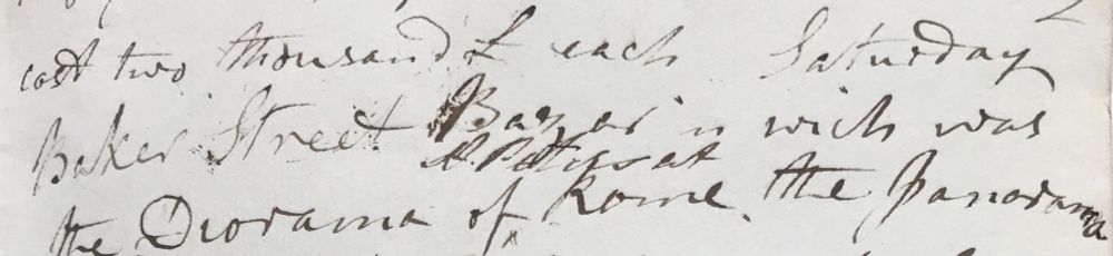 Extract from Mary Anning's notes on her London visit: 'Saturday Baker Street Baar in which was the Diorama of St Peters at Rome...'