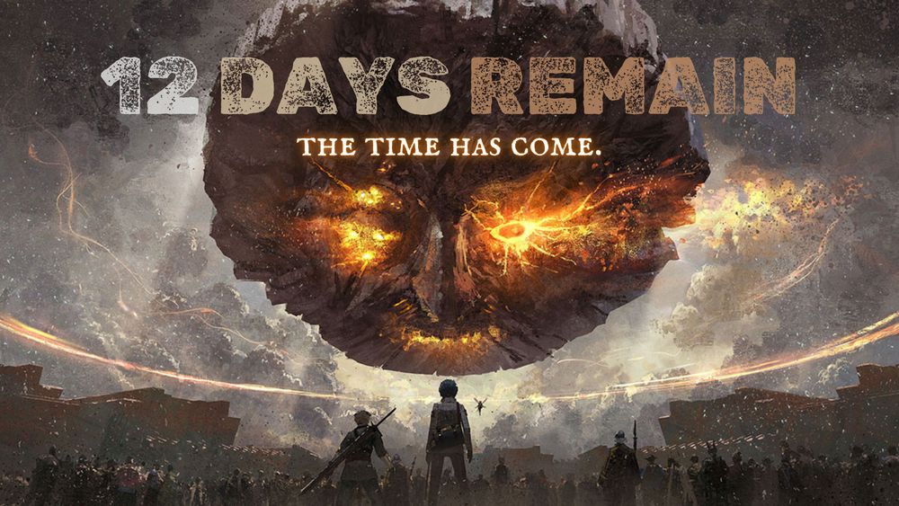 12 Days Remain: the time has come
Background features the Metaphor protagonist looking up to the floating King's head in the sky (official art)