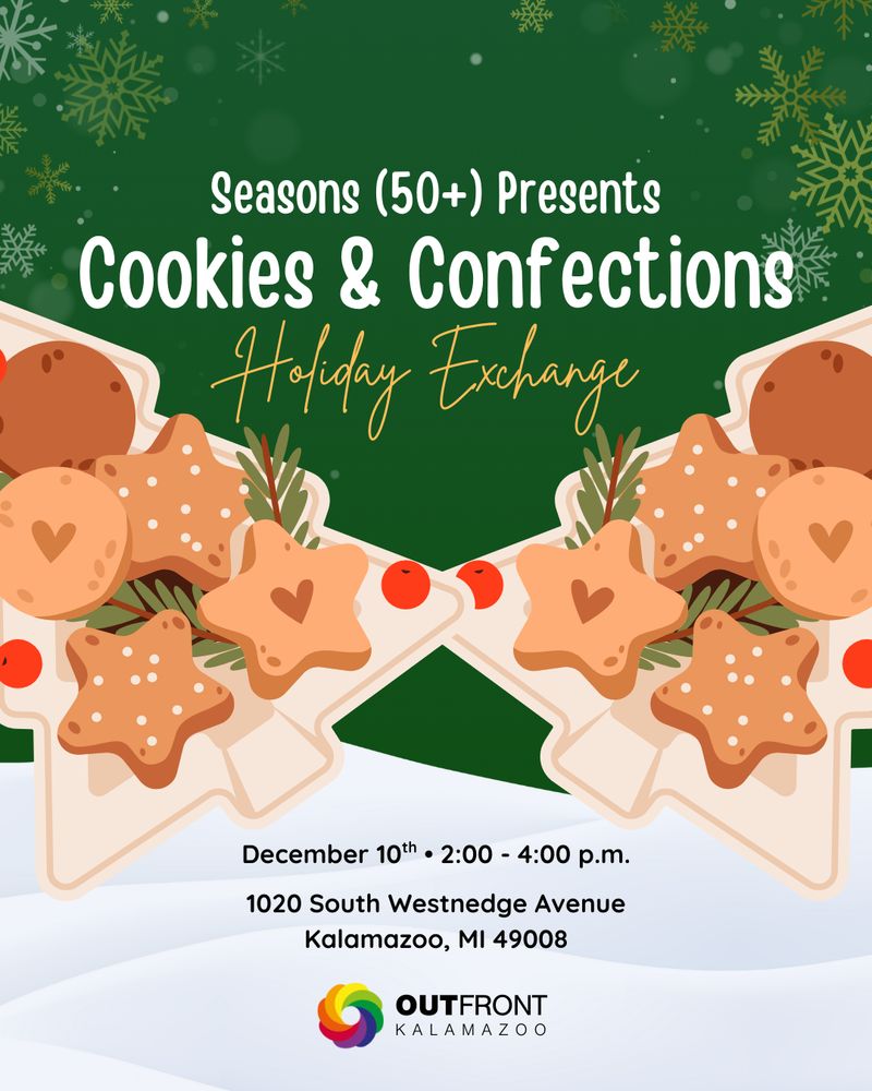 Seasons (50+) Presents: Cookies & Confections Holiday Exchange. December 10th from 2:00 to 4:00 p.m. at 1020 South Westnedge Avenue, Kalamazoo, MI 49008.