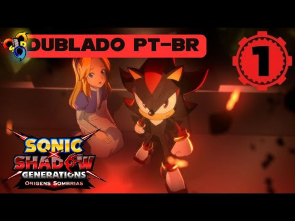 Sonic X Shadow Generations: Origens Sombrias || Shadow e Maria (DUBLADO PT-BR)