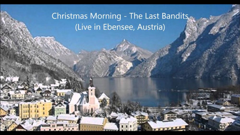 The Last Bandits - "Christmas Morning" (Live, Ebensee, Austria)