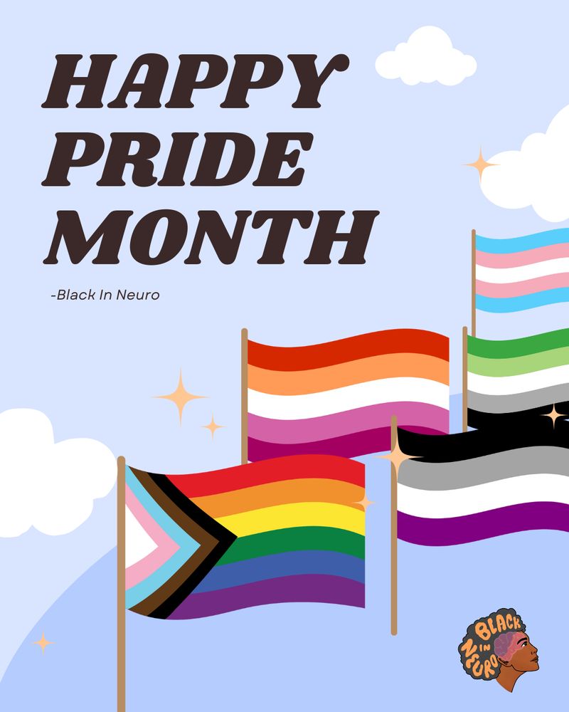 A light blue graphic with clouds and sparkles celebrates Pride Month. Bold dark brown text at the top reads "HAPPY PRIDE MONTH -Black In Neuro." Five pride flags are illustrated waving: the Progress Pride Flag, lesbian pride flag, transgender pride flag, genderqueer pride flag, and asexual pride flag. In the bottom right corner is the Black In Neuro logo.
