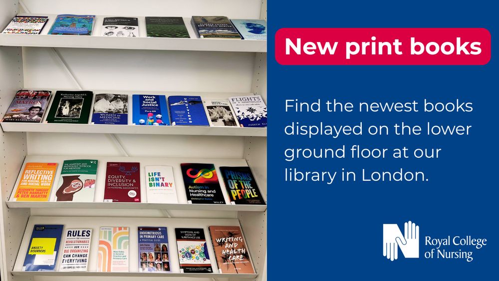 Image of a bookshelf labelled 'New print books' at the Royal College of Nursing library in London, featuring a selection of newly available books.