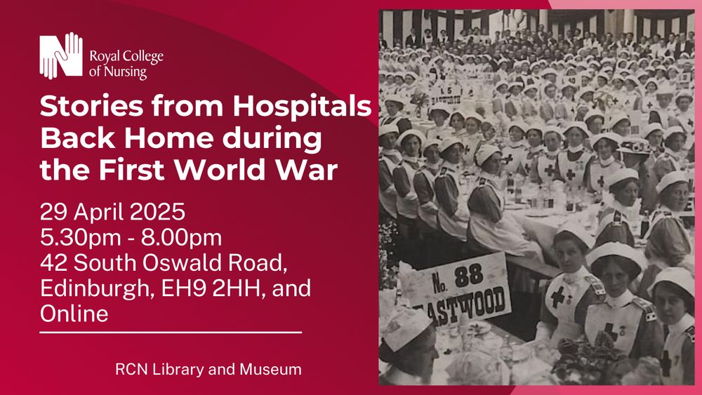 Promotional banner for the RCN Library event, "Stories from Hospitals Back Home during the First World War". It features an image of a group of volunteers in nurses' uniforms, sat at long tables in a hall.