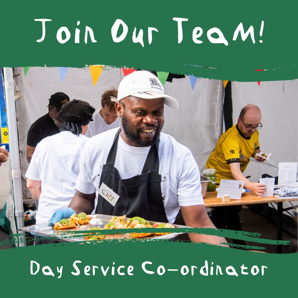  A white writing on green background at the top of the image reads: “Join our team!” and at the bottom it reads: “Day Service Co-ordinator". In the middle there is an image of our member Donovan at Hoxton market. Donovan is a Black man, and he has got a short beard. He is wearing a white cap, a white T-shirt and an apron. He is holding a try with salt fish plantains covered with a vegetarian sauce. Behind him we can see other Headway staff and members behind a wooden table in the Headway stall. 