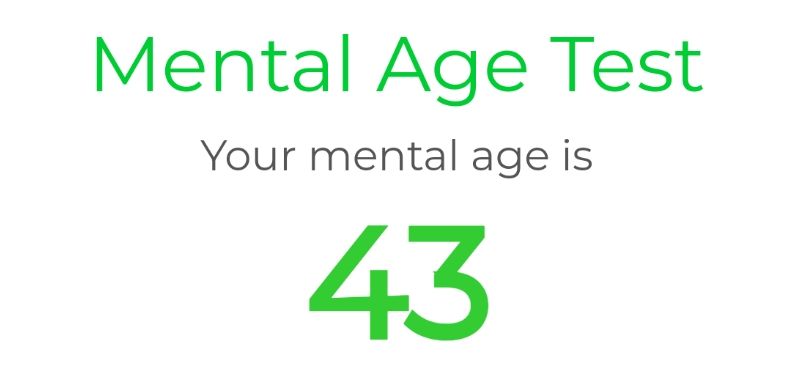 A cropped screenshot of green text on white background. The text reads: Mental Age Test. Your mental age is 43. 
