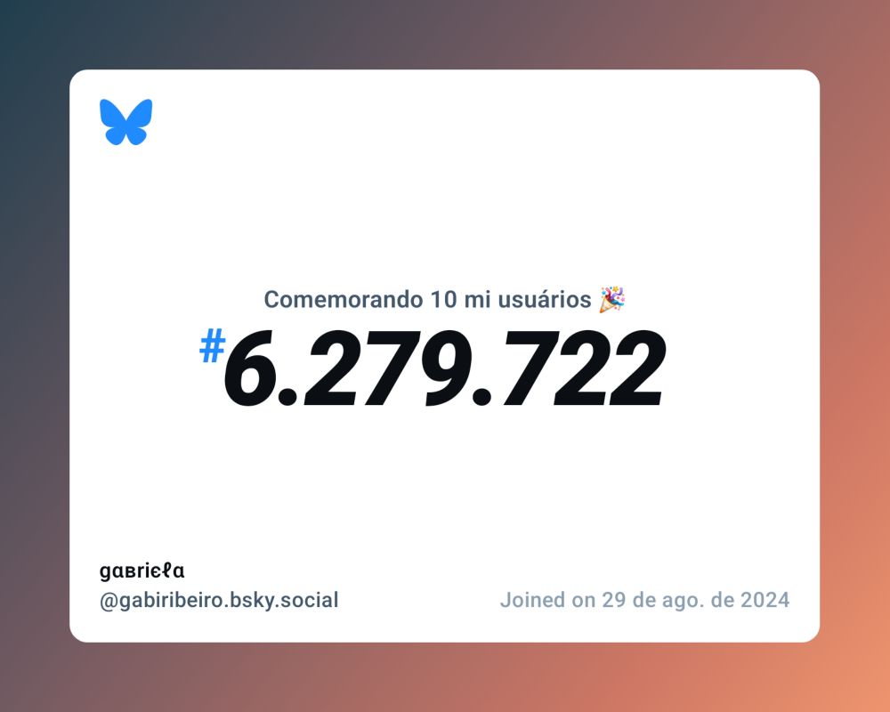 Um certificado virtual com o texto "Comemorando 10 milhões de usuários no Bluesky, #6.279.722, gαвriєℓα ‪@gabiribeiro.bsky.social‬, ingressou em 29 de ago. de 2024"