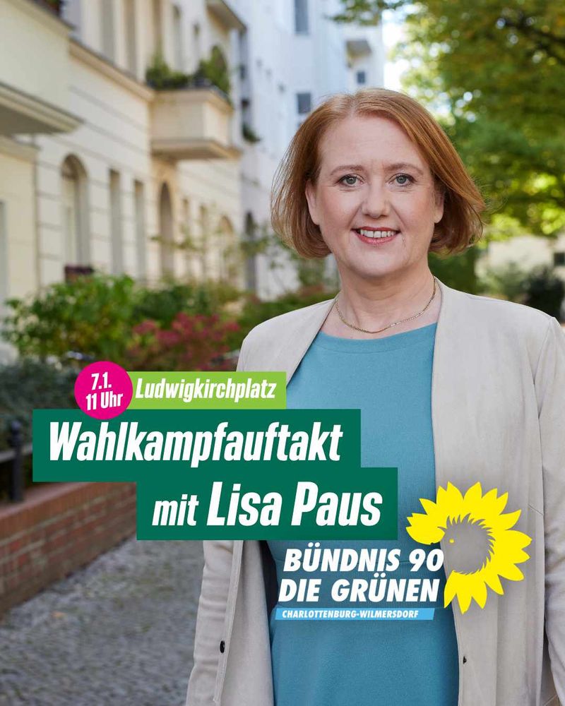 Portrait von Lisa Paus. Auf dem Bild befindet sich eine Kachel mit der Aufschrift: "Wahlkampfauftakt mit Lisa Paus. 7. Januar, 11 Uhr, Ludwigkirchplatz." Darunter das Logo von B'90/DIE GRÜNEN Charlottenburg-Wilmersdorf. Foto: Laurence Chaperon