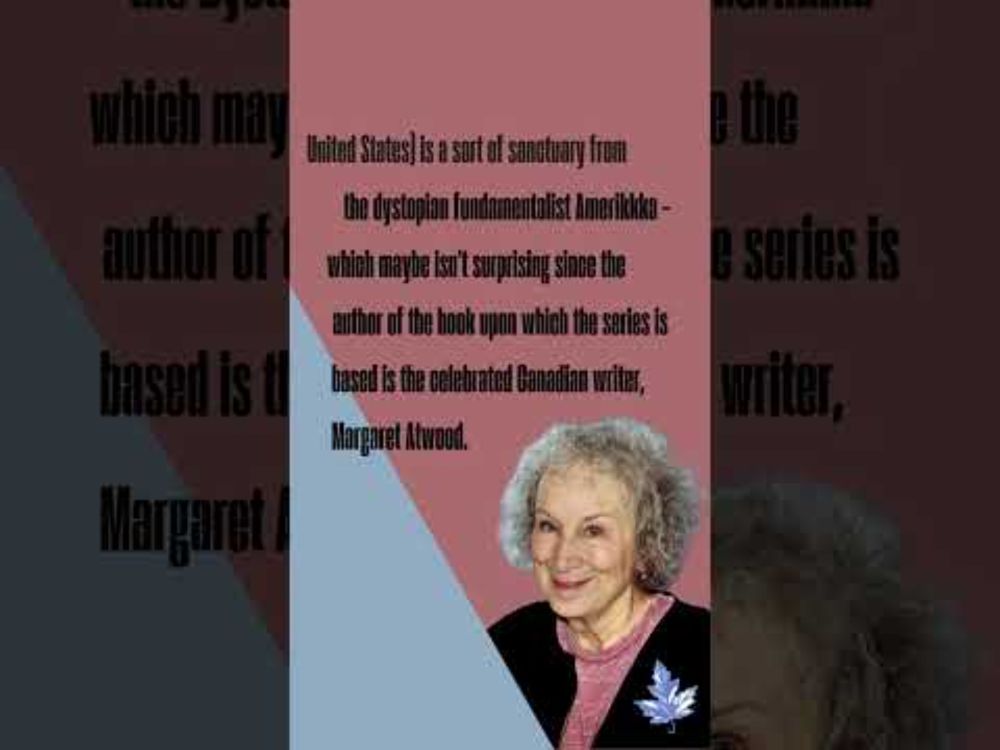 Canada & The Handmaid's Tale #canada #handmaidstale #canadausrelations