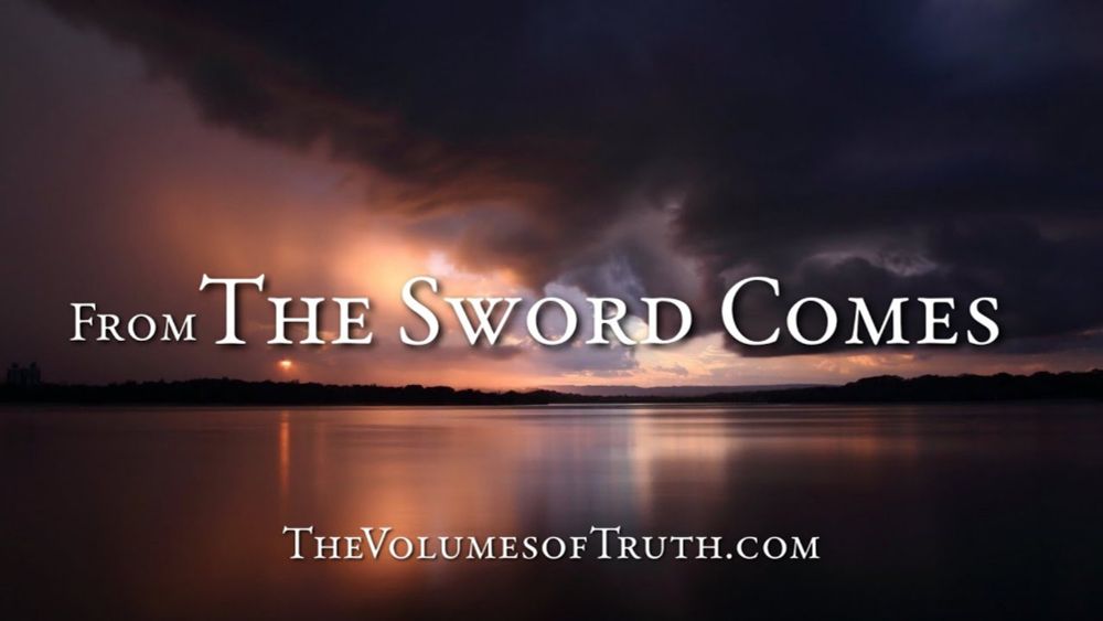 Excerpt from: THE SWORD COMES! - "You shall come to know the power of The Lord in His anger!"