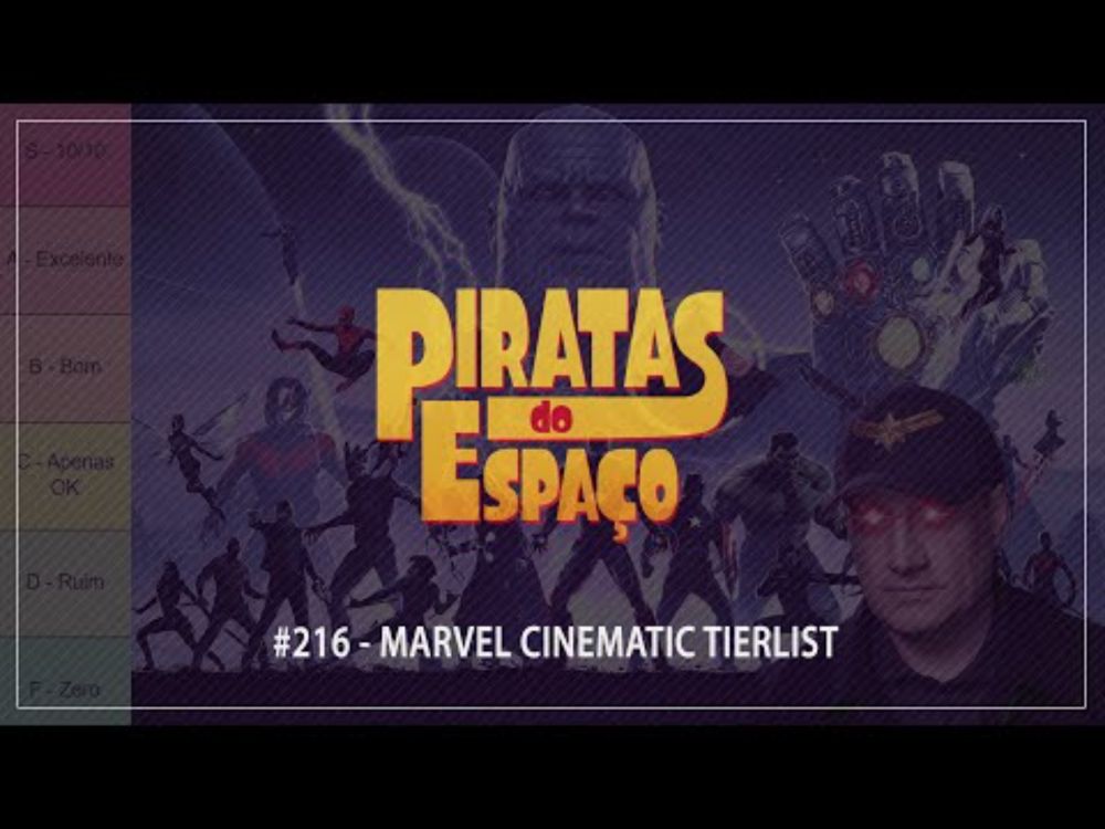 #216 - Marvel Cinematic Tierlist | Piratas do Espaço