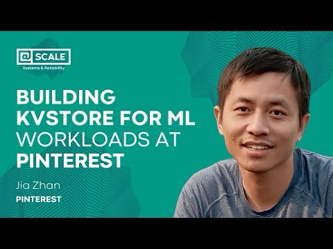 Building KVStore for ML Workloads at Pinterest | Jia Zhan