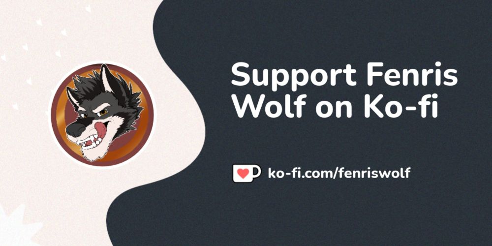 Buy Fenris Wolf a Coffee. ko-fi.com/fenriswolf