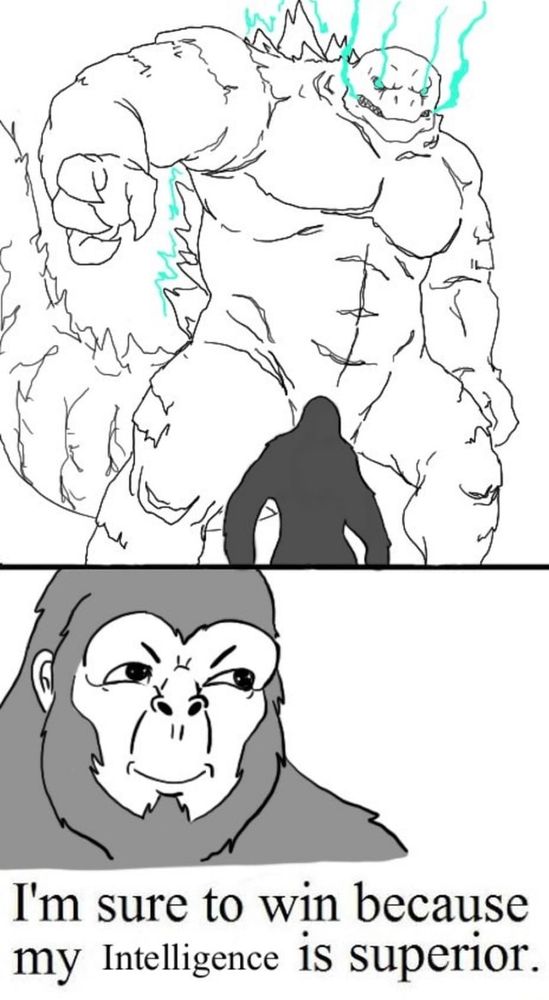 king kong standing with a giant godzilla looming over him saying 'I'm sure to win because my intelligence is superior'