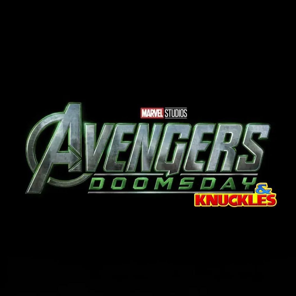 avengers: doomsday logo with the sonic 3 & knuckles "& knuckles" added